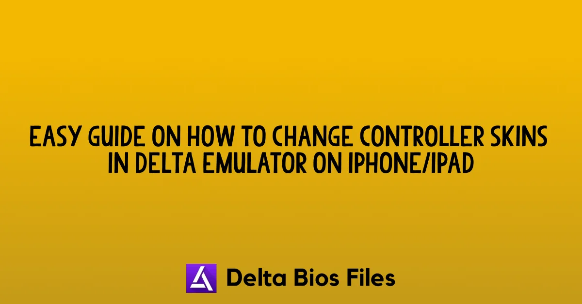 Easy Guide on How To change Controller skins in Delta Emulator on iPhone/iPad